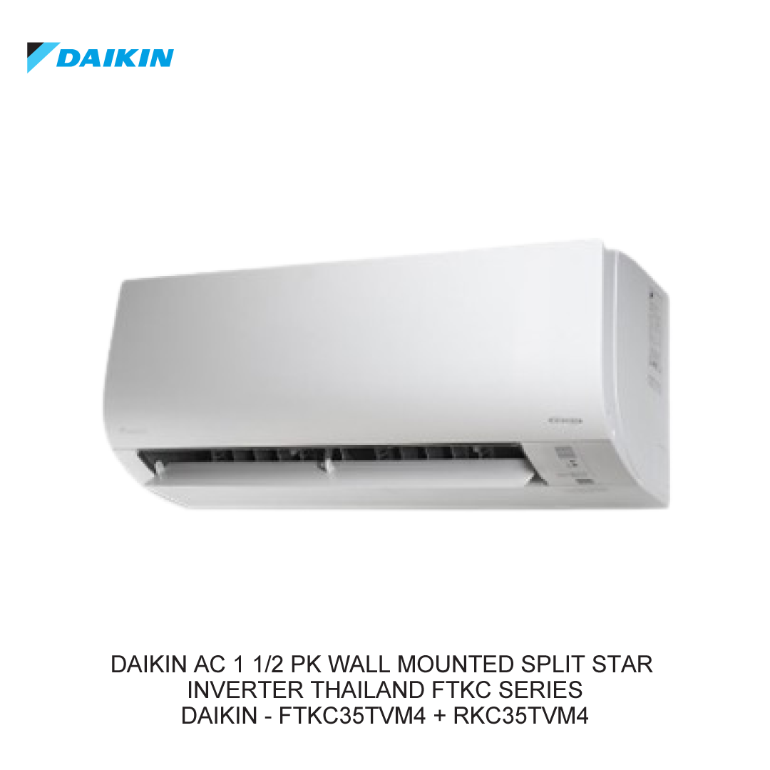 DAIKIN AC 1 1/2 PK WALL MOUNTED SPLIT STAR INVERTER THAILAND FTKC SERIES
