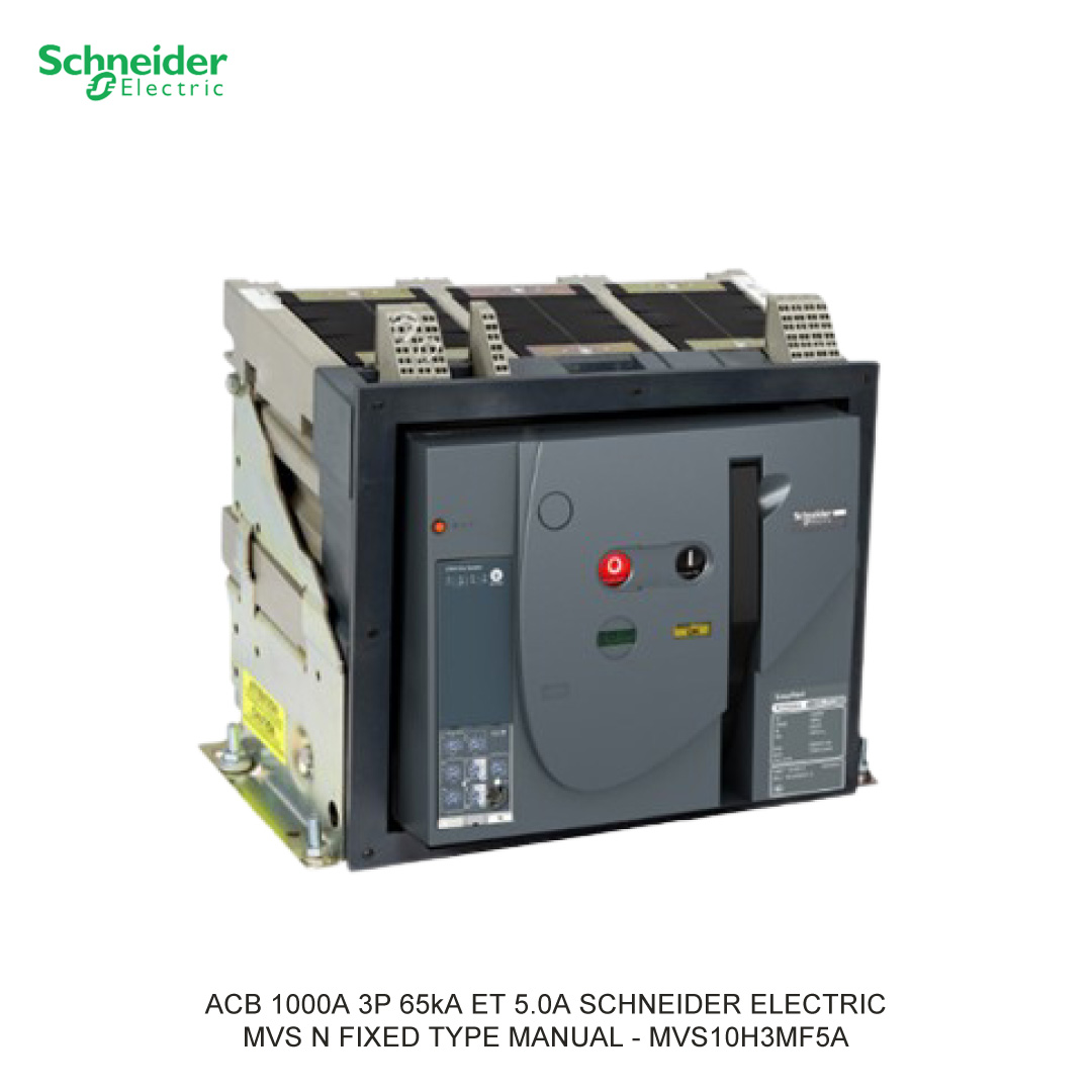 ACB 1000A 3P 65kA ET 5.0A TKDN 29.14% SCHNEIDER ELECTRIC