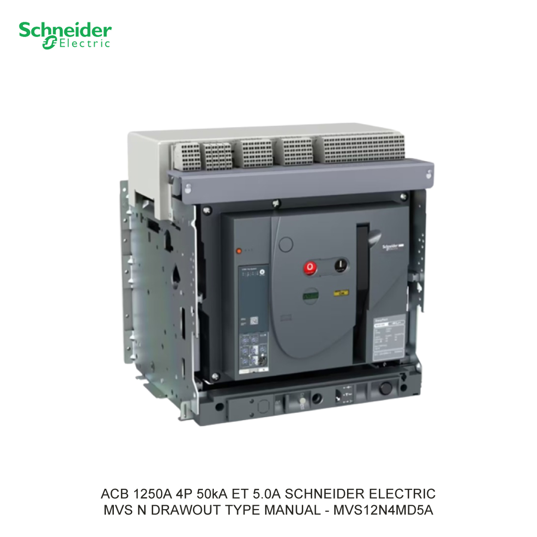 ACB 1250A 4P 50kA ET 5.0A TKDN 29.14% SCHNEIDER ELECTRIC